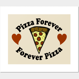 Pizza Forever, Forever Pizza Posters and Art